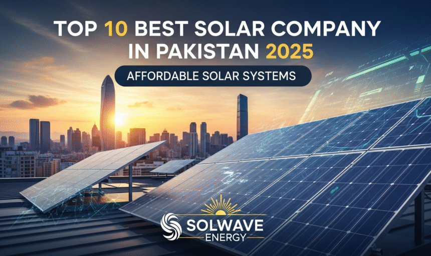 Top 10 Best Solar Company in Pakistan