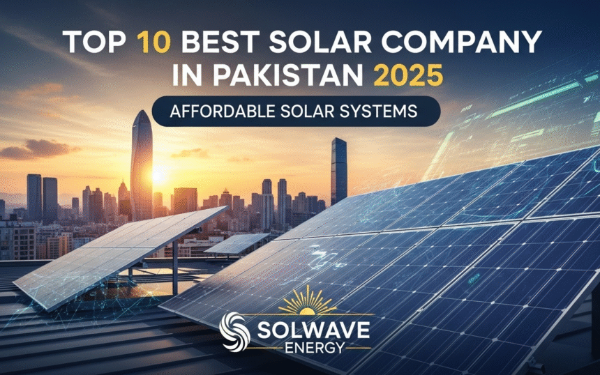 Top 10 Best Solar Company in Pakistan